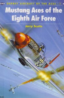 Mustang Aces of the Eighth Air Force