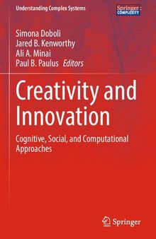 Creativity and Innovation: Cognitive, Social, and Computational Approaches