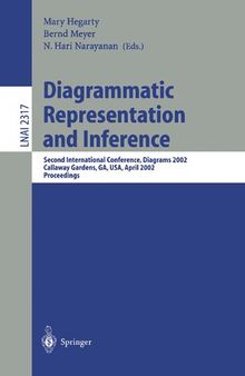 Diagrammatic Representation and Inference: Second International Conference, Diagrams 2002 Callaway Gardens, GA, USA, April 18-20, 2002, Proceedings