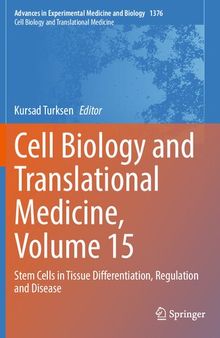 Cell Biology and Translational Medicine, Volume 15: Stem Cells in Tissue Differentiation, Regulation and Disease