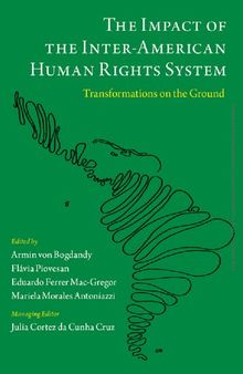 The Impact of the Inter-American Human Rights System: Transformations on the Ground