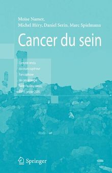 Cancer du sein: Compte rendu cours supérieur francophone de cancérologie (Saint-Paul-de-Vence 13-15 Janvier 2005)