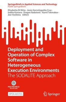 Deployment and Operation of Complex Software in Heterogeneous Execution Environments: The SODALITE Approach (SpringerBriefs in Applied Sciences and Technology)