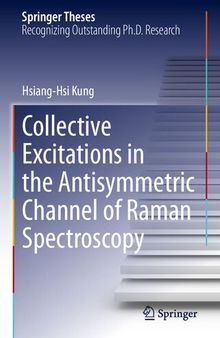 Collective Excitations in the Antisymmetric Channel of Raman Spectroscopy (Springer Theses)