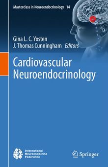 Cardiovascular Neuroendocrinology (Masterclass in Neuroendocrinology, 14)