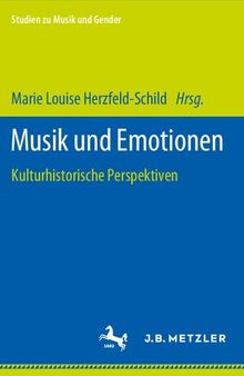 Musik und Emotionen: Kulturhistorische Perspektiven