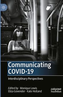 Communicating COVID-19: Interdisciplinary Perspectives