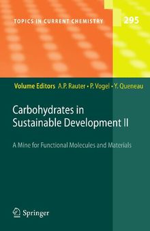 Carbohydrates in Sustainable Development II (Topics in Current Chemistry, 295)