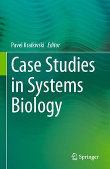 Case Studies in Systems Biology