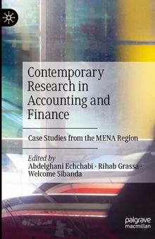 Contemporary Research in Accounting and Finance: Case Studies from the MENA Region