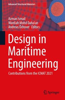Design in Maritime Engineering: Contributions from the ICMAT 2021 (Advanced Structured Materials, 167)