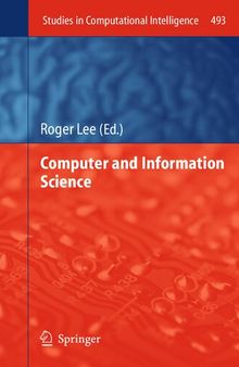 Computer and Information Science (Studies in Computational Intelligence, 493)
