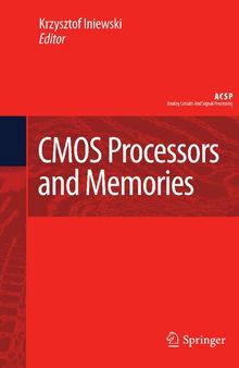 CMOS Processors and Memories (Analog Circuits and Signal Processing)