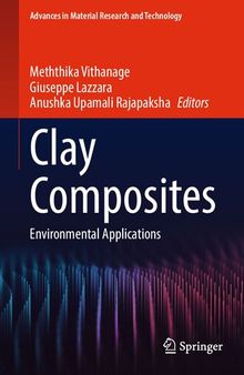 Clay Composites: Environmental Applications (Advances in Material Research and Technology)
