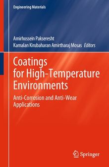 Coatings for High-Temperature Environments: Anti-Corrosion and Anti-Wear Applications (Engineering Materials)