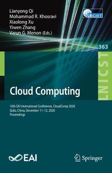 Cloud Computing: 10th EAI International Conference, CloudComp 2020, Qufu, China, December 11-12, 2020, Proceedings (Lecture Notes of the Institute for ... and Telecommunications Engineering)