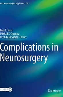 Complications in Neurosurgery (Acta Neurochirurgica Supplement, 130)
