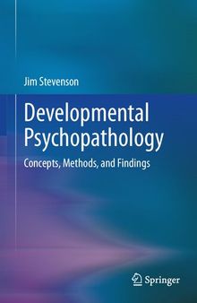 Developmental Psychopathology: Concepts, Methods, and Findings