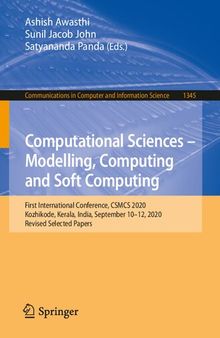 Computational Sciences - Modelling, Computing and Soft Computing: First International Conference, CSMCS 2020, Kozhikode, Kerala, India, September ... in Computer and Information Science)