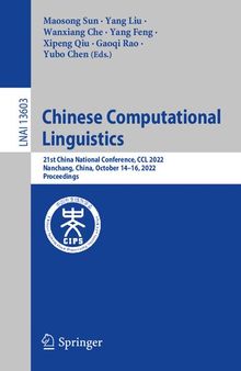 Chinese Computational Linguistics: 21st China National Conference, CCL 2022, Nanchang, China, October 14–16, 2022, Proceedings (Lecture Notes in Artificial Intelligence)