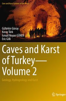 Caves and Karst of Turkey - Volume 2: Geology, Hydrogeology and Karst (Cave and Karst Systems of the World)