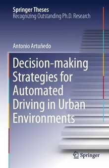 Decision-making Strategies for Automated Driving in Urban Environments (Springer Theses)