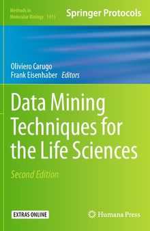 Data Mining Techniques for the Life Sciences (Methods in Molecular Biology, 1415)