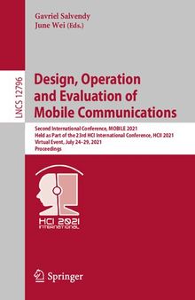 Design, Operation and Evaluation of Mobile Communications (Information Systems and Applications, incl. Internet/Web, and HCI)