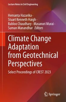 Climate Change Adaptation from Geotechnical Perspectives: Select Proceedings of CREST 2023 (Lecture Notes in Civil Engineering, 447)