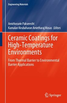 Ceramic Coatings for High-Temperature Environments: From Thermal Barrier to Environmental Barrier Applications (Engineering Materials)