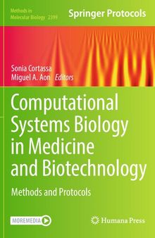 Computational Systems Biology in Medicine and Biotechnology: Methods and Protocols