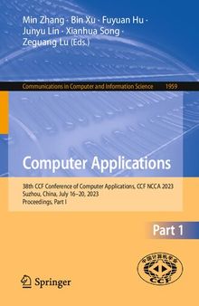 Computer Applications: 38th CCF Conference of Computer Applications, CCF NCCA 2023, Suzhou, China, July 16–20, 2023, Proceedings