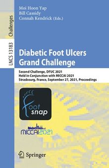 Diabetic Foot Ulcers Grand Challenge: Second Challenge, DFUC 2021, Held in Conjunction with MICCAI 2021, Strasbourg, France, September 27, 2021, Proceedings