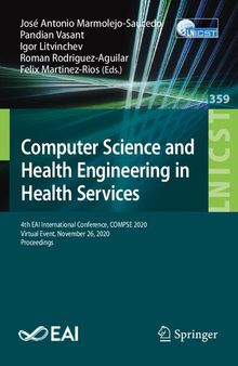 Computer Science and Health Engineering in Health Services: 4th EAI International Conference, COMPSE 2020, Virtual Event, November 26, 2020, Proceedings