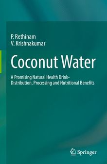 Coconut Water: A Promising Natural Health Drink-Distribution, Processing and Nutritional Benefits