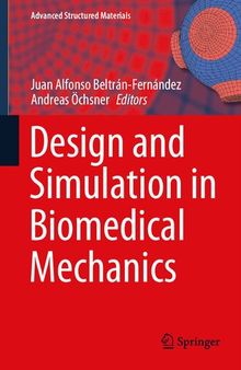Design and Simulation in Biomedical Mechanics (Advanced Structured Materials, 146)