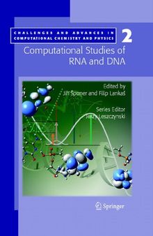 Computational studies of RNA and DNA (Challenges and Advances in Computational Chemistry and Physics, 2)