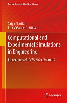 Computational and Experimental Simulations in Engineering: Proceedings of ICCES 2020. Volume 2 (Mechanisms and Machine Science, 98)