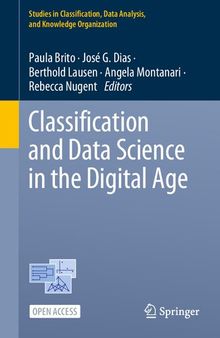 Classification and Data Science in the Digital Age (Studies in Classification, Data Analysis, and Knowledge Organization)