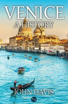 Venice, A History