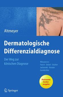 Dermatologische Differenzialdiagnose: Der Weg zur klinischen Diagnose (German Edition)