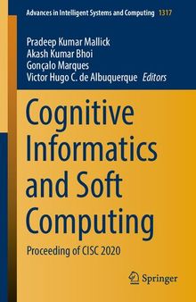 Cognitive Informatics and Soft Computing: Proceeding of CISC 2020 (Advances in Intelligent Systems and Computing, 1317)