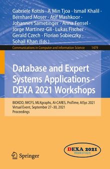Database and Expert Systems Applications - DEXA 2021 Workshops: BIOKDD, IWCFS, MLKgraphs, AI-CARES, ProTime, AISys 2021, Virtual Event, September ... in Computer and Information Science)
