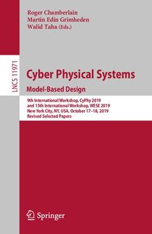 Cyber Physical Systems. Model-Based Design: 9th International Workshop, CyPhy 2019, and 15th International Workshop, WESE 2019, New York City, NY, ... Applications, incl. Internet/Web, and HCI)