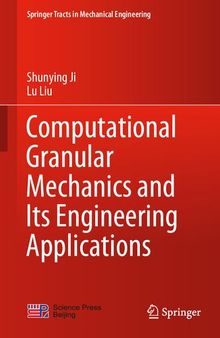 Computational Granular Mechanics and Its Engineering Applications (Springer Tracts in Mechanical Engineering)