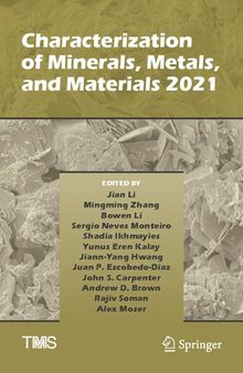 Characterization of Minerals, Metals, and Materials 2021 (The Minerals, Metals & Materials Series)