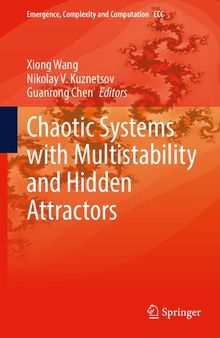 Chaotic Systems with Multistability and Hidden Attractors (Emergence, Complexity and Computation, 40)