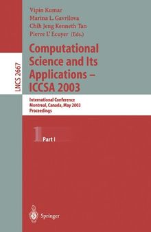 Computational Science and Its Applications - ICCSA 2003: International Conference, Montreal, Canada, May 18-21, 2003, Proceedings, Part I (Lecture Notes in Computer Science, 2667)