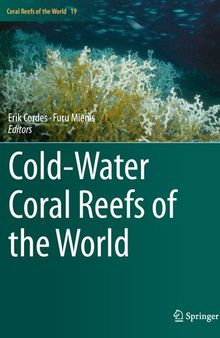 Cold-Water Coral Reefs of the World (Coral Reefs of the World, 19)