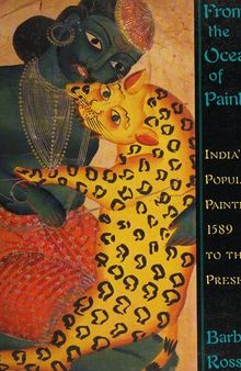 From the Ocean of Painting: India's Popular Painting 1589 to the Present